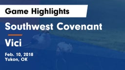 Southwest Covenant  vs Vici  Game Highlights - Feb. 10, 2018