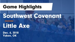 Southwest Covenant  vs Little Axe  Game Highlights - Dec. 6, 2018