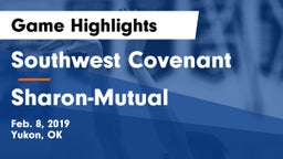 Southwest Covenant  vs Sharon-Mutual  Game Highlights - Feb. 8, 2019