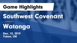 Southwest Covenant  vs Watonga  Game Highlights - Dec. 13, 2019