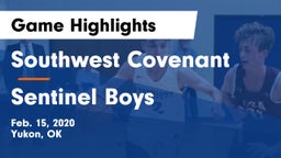 Southwest Covenant  vs Sentinel Boys Game Highlights - Feb. 15, 2020