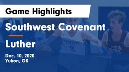 Southwest Covenant  vs Luther  Game Highlights - Dec. 10, 2020