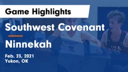 Southwest Covenant  vs Ninnekah Game Highlights - Feb. 23, 2021