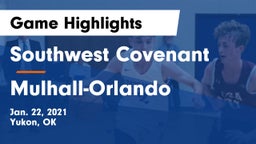 Southwest Covenant  vs Mulhall-Orlando  Game Highlights - Jan. 22, 2021
