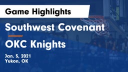 Southwest Covenant  vs OKC Knights Game Highlights - Jan. 5, 2021