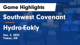 Southwest Covenant  vs Hydro-Eakly  Game Highlights - Jan. 3, 2023