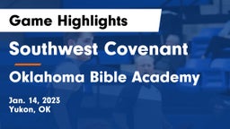 Southwest Covenant  vs Oklahoma Bible Academy Game Highlights - Jan. 14, 2023