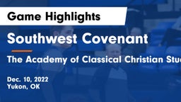 Southwest Covenant  vs The Academy of Classical Christian Studies Game Highlights - Dec. 10, 2022