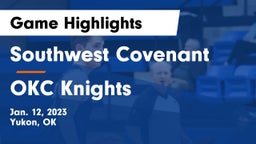 Southwest Covenant  vs OKC Knights Game Highlights - Jan. 12, 2023