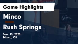 Minco  vs Rush Springs  Game Highlights - Jan. 13, 2023