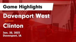 Davenport West  vs Clinton  Game Highlights - Jan. 20, 2023