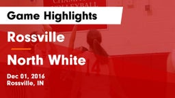 Rossville  vs North White  Game Highlights - Dec 01, 2016