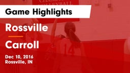 Rossville  vs Carroll Game Highlights - Dec 10, 2016