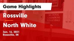 Rossville  vs North White  Game Highlights - Jan. 16, 2021