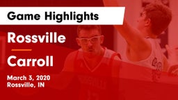 Rossville  vs Carroll  Game Highlights - March 3, 2020