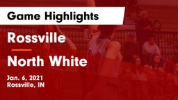 Rossville  vs North White  Game Highlights - Jan. 6, 2021