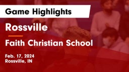 Rossville  vs Faith Christian School Game Highlights - Feb. 17, 2024