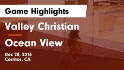 Valley Christian  vs Ocean View  Game Highlights - Dec 20, 2016