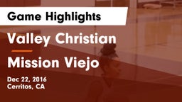 Valley Christian  vs Mission Viejo  Game Highlights - Dec 22, 2016