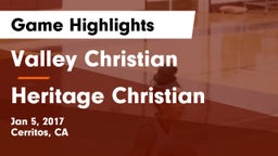 Valley Christian  vs Heritage Christian Game Highlights - Jan 5, 2017