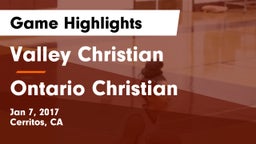 Valley Christian  vs Ontario Christian  Game Highlights - Jan 7, 2017