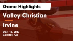 Valley Christian  vs Irvine  Game Highlights - Dec. 16, 2017