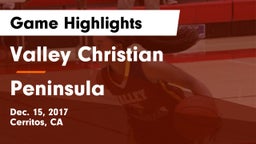 Valley Christian  vs  Peninsula  Game Highlights - Dec. 15, 2017