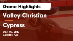 Valley Christian  vs Cypress  Game Highlights - Dec. 29, 2017