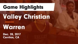 Valley Christian  vs Warren  Game Highlights - Dec. 28, 2017