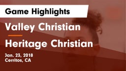 Valley Christian  vs Heritage Christian Game Highlights - Jan. 23, 2018