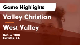 Valley Christian  vs West Valley  Game Highlights - Dec. 3, 2018