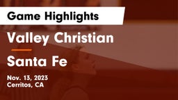 Valley Christian  vs Santa Fe  Game Highlights - Nov. 13, 2023