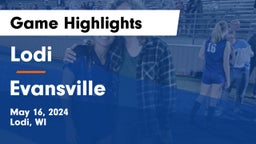 Lodi  vs Evansville  Game Highlights - May 16, 2024