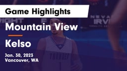 Mountain View  vs Kelso  Game Highlights - Jan. 30, 2023