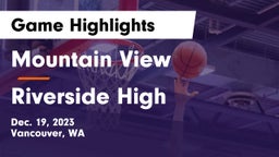 Mountain View  vs Riverside High Game Highlights - Dec. 19, 2023