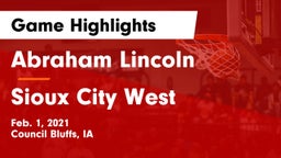 Abraham Lincoln  vs Sioux City West   Game Highlights - Feb. 1, 2021