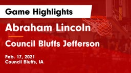 Abraham Lincoln  vs Council Bluffs Jefferson  Game Highlights - Feb. 17, 2021