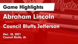 Abraham Lincoln  vs Council Bluffs Jefferson  Game Highlights - Dec. 10, 2021