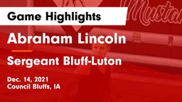 Abraham Lincoln  vs Sergeant Bluff-Luton  Game Highlights - Dec. 14, 2021