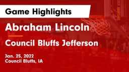 Abraham Lincoln  vs Council Bluffs Jefferson  Game Highlights - Jan. 25, 2022