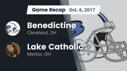 Recap: Benedictine  vs. Lake Catholic  2017