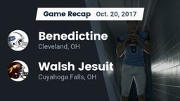 Recap: Benedictine  vs. Walsh Jesuit  2017