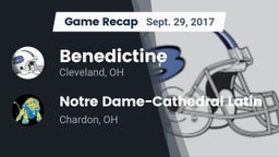 Recap: Benedictine  vs. Notre Dame-Cathedral Latin  2017