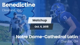 Matchup: Benedictine High vs. Notre Dame-Cathedral Latin  2018
