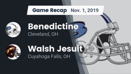 Recap: Benedictine  vs. Walsh Jesuit  2019