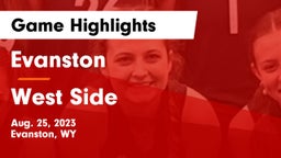 Evanston  vs West Side Game Highlights - Aug. 25, 2023