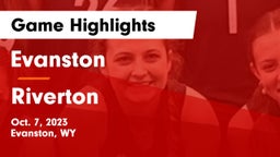 Evanston  vs Riverton Game Highlights - Oct. 7, 2023