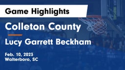 Colleton County  vs Lucy Garrett Beckham  Game Highlights - Feb. 10, 2023