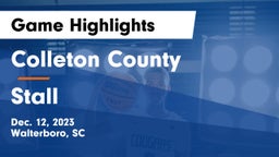 Colleton County  vs Stall  Game Highlights - Dec. 12, 2023