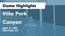 Villa Park  vs Canyon  Game Highlights - April 17, 2021